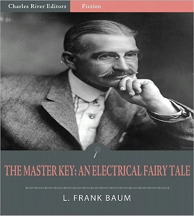 The Master Key: An Electrical Fairy Tale