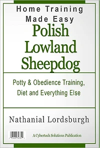 Potty And Obedience Training, Diet And Everything Else For Your Polish Lowland Sheepdog
