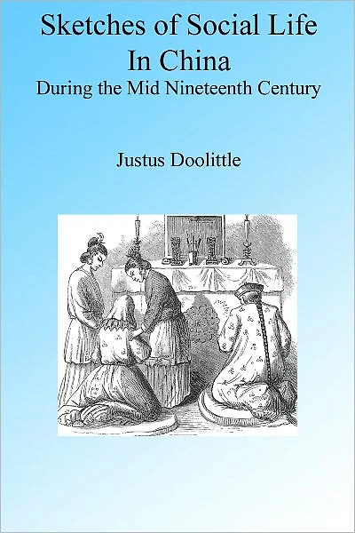 Sketches of Social Life in China During the Mid Nineteenth Century