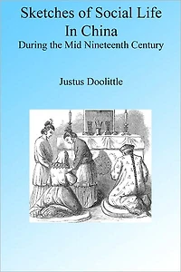Sketches of Social Life in China During the Mid Nineteenth Century