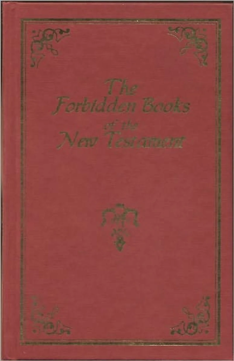 Forbidden Gospels And Epistles