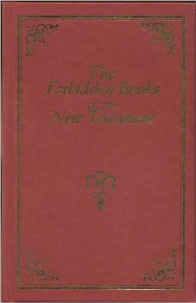 Forbidden Gospels And Epistles