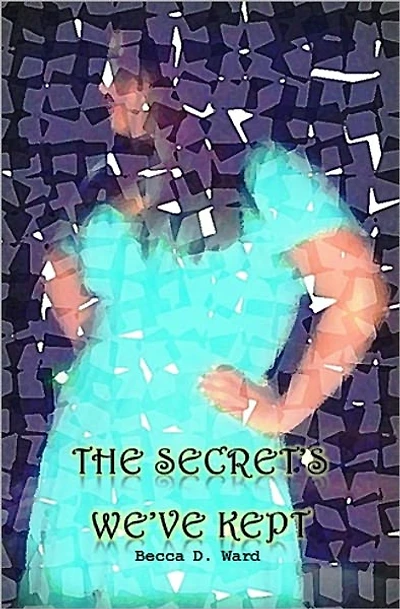 The Secrets We've Kept