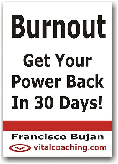 Burnout – Get Your Power Back In 30 Days!