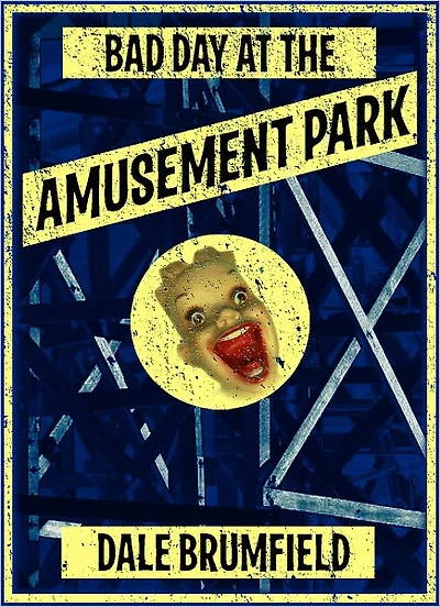 Bad Day at the Amusement Park