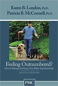 Feeling Outnumbered?: How to Manage and Enjoy Your Multi-dog Household