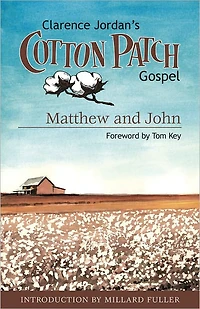 Cotton Patch Gospel: Matthew and John