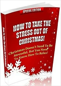 How To Take The Stress Out Of Christmas!
