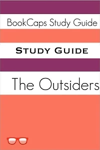 Study Guide: The Outsiders (A BookCaps Study Guide)