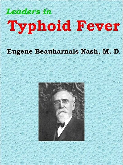Leaders Typhoid Fever (Classic Reprint)