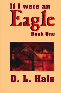 If I Were An Eagle Book One