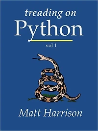 Treading on Python Volume 1