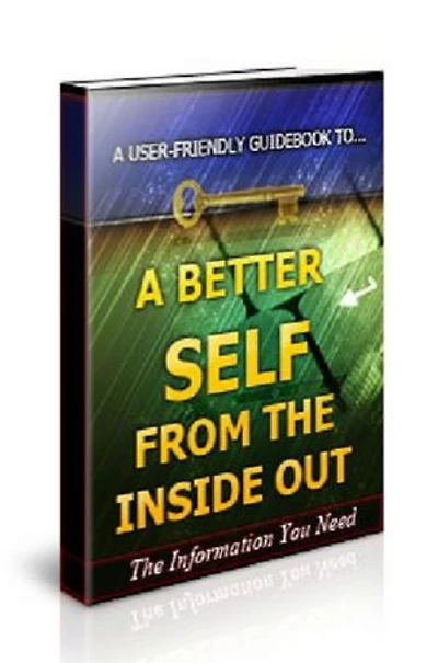 A Better Self From the Inside Out