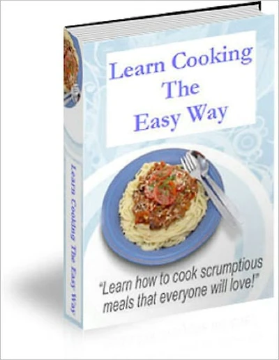 Learn Cooking The Easy Way