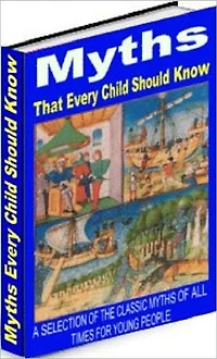 Child Development eBook - Myths That Every Child Should know - basics of classic myths