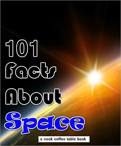 101 Facts About Space