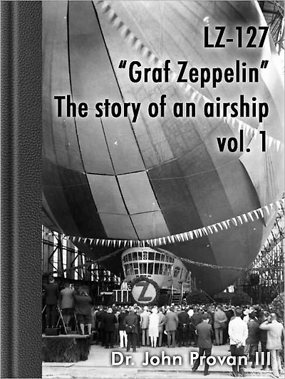 LZ-127 "Graf Zeppelin" -The story of an airship vol.1