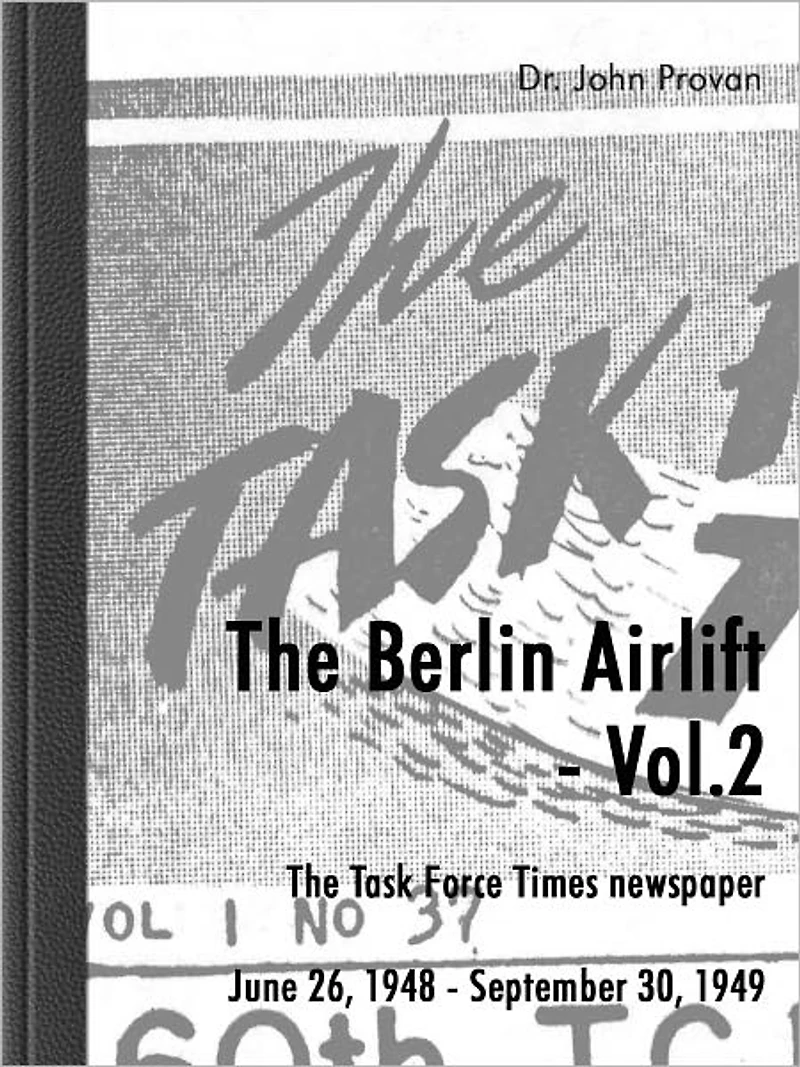 The Berlin Airlift- Vol. 2 The Task force Times Newspapers