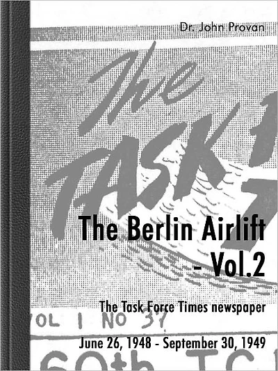 The Berlin Airlift- Vol. 2 The Task force Times Newspapers