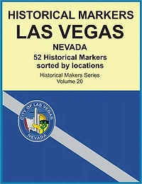 Historical Markers LAS VEGAS, NEVADA