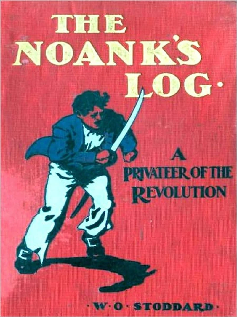 the Noank's Log: A Privateer of Revolution