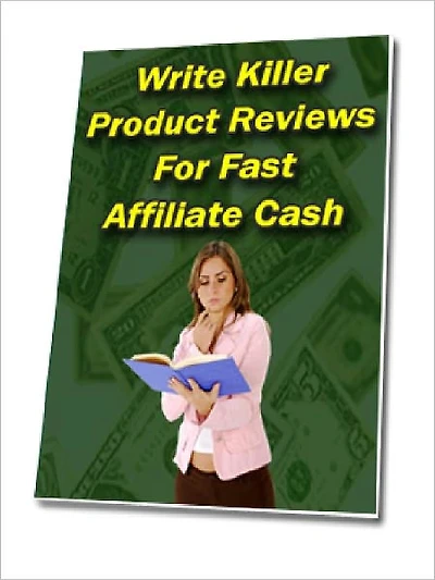 Write Killer Product Reviews for Fast Affiliate Cash
