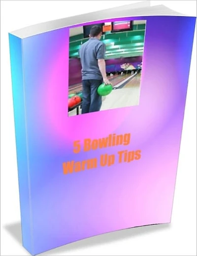 5 Bowling Warm Up Tips