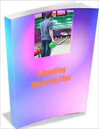 5 Bowling Warm Up Tips