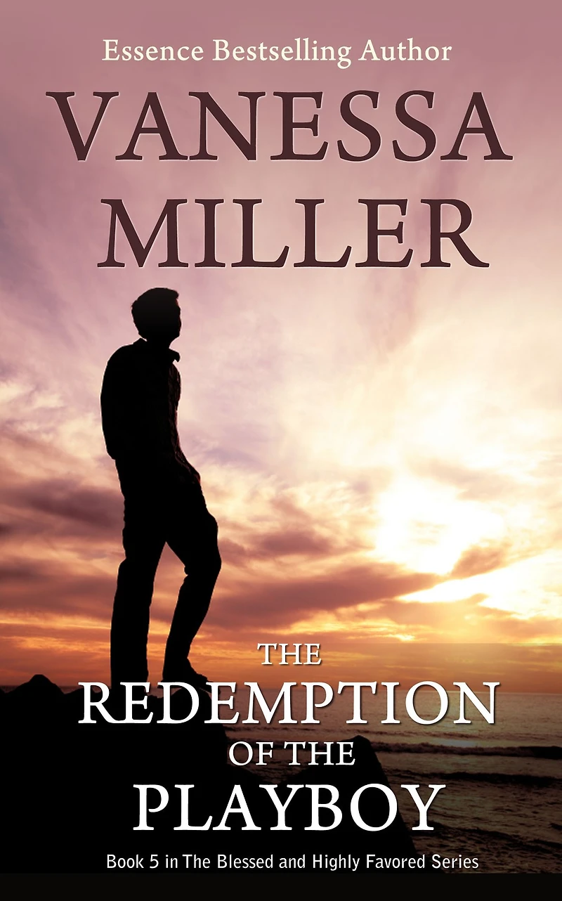 The Playboy's Redemption (Blessed and Highly Favored Series #5)