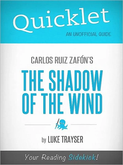 Quicklet on Carlos Ruiz Zafón's The Shadow of the Wind by