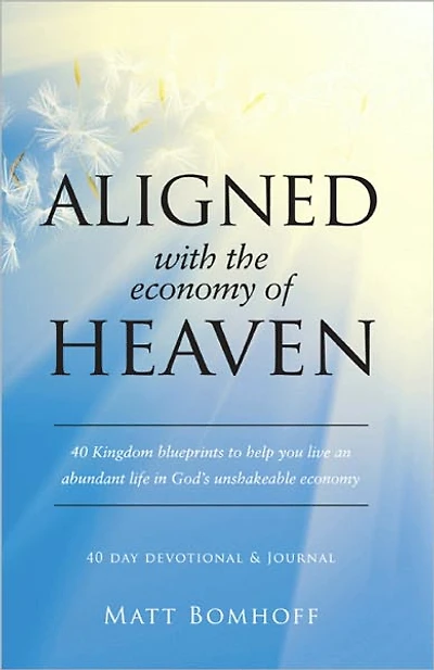 Aligned with the Economy of Heaven