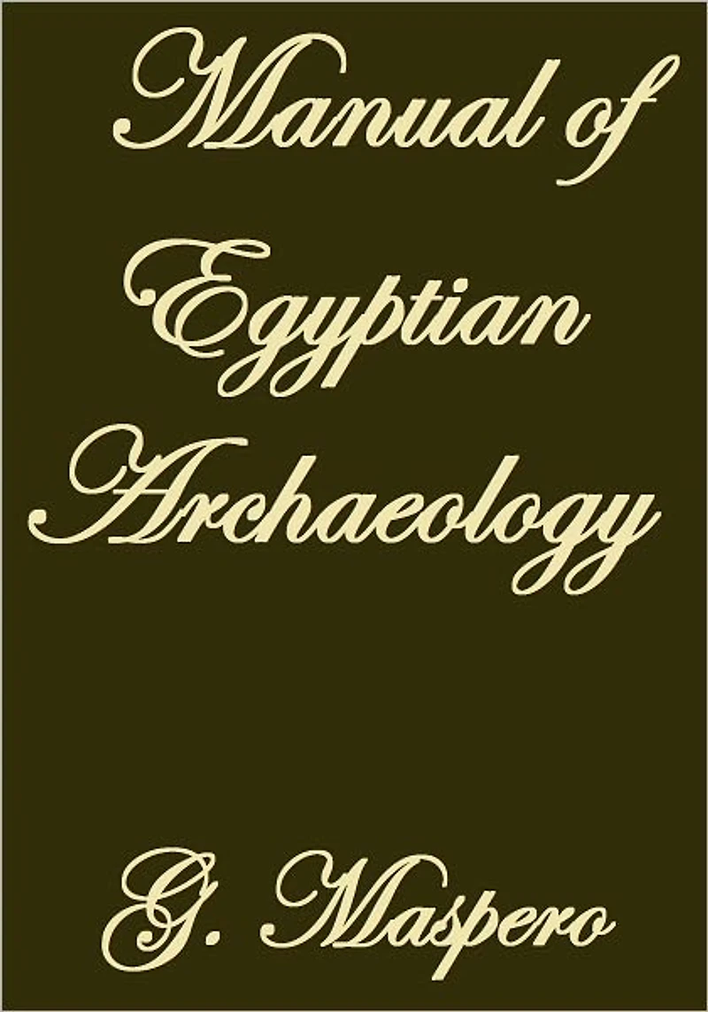 Manual of Egyptian Archaeology
