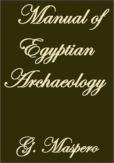 Manual of Egyptian Archaeology