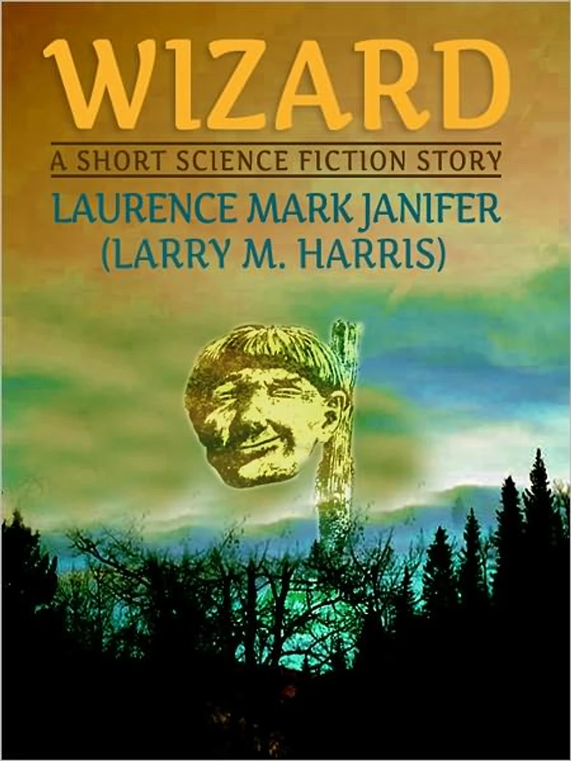 Wizard: A Short Science Fiction Story