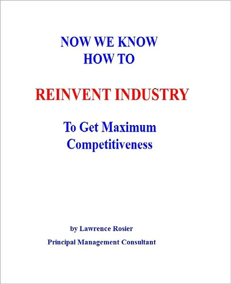 NOW WE KNOW HOW TO REINVENT INDUSTRY To Get Maximum Competitiveness