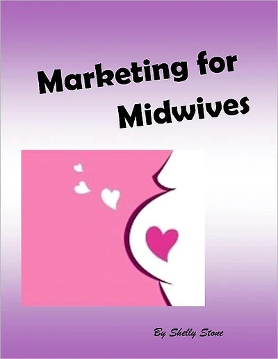 Marketing for Midwives