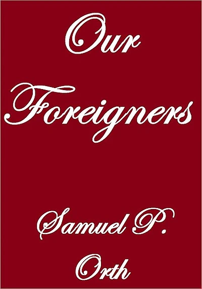 OUR FOREIGNERS