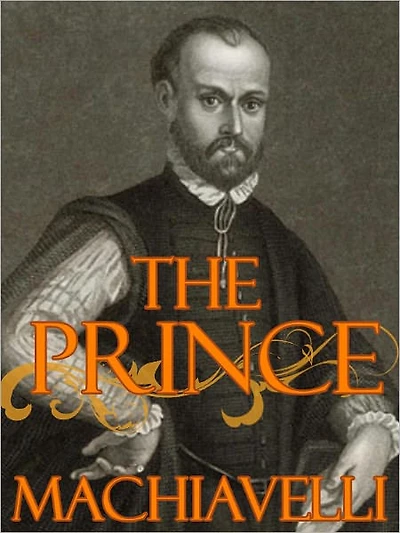 The Prince by Niccolo Machiavelli (Full Version)