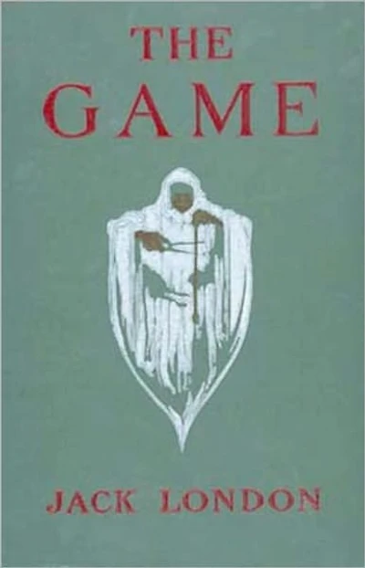 The Game by Jack London (Full Version)