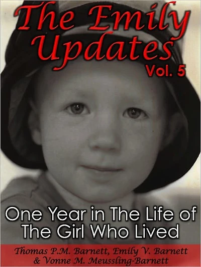 The Emily Updates (Vol. 5): One Year in the Life of the Girl Who Lived
