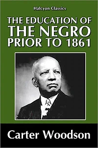 the Education of Negro Prior to 1861
