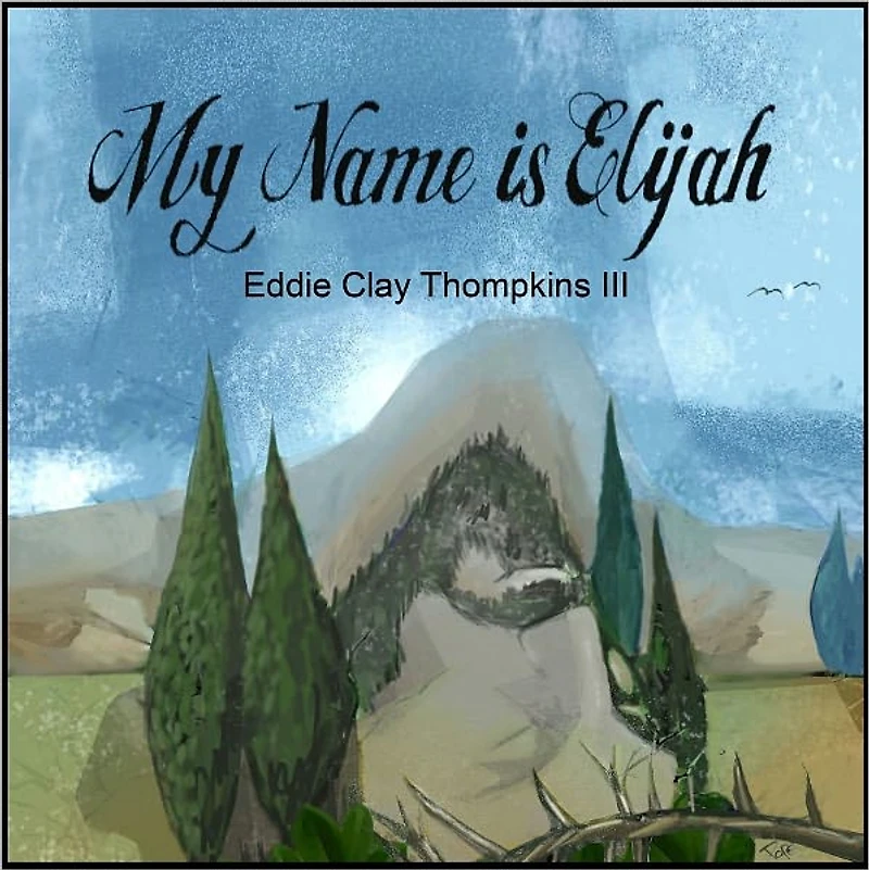 My Name is Elijah
