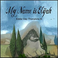 My Name is Elijah