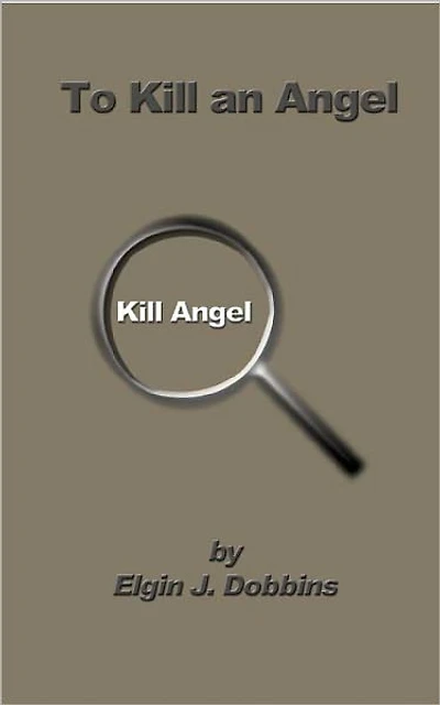 To Kill An Angel