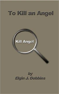 To Kill An Angel
