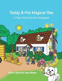 Teddy & His Magical Paw: A New Home for the Honeypies