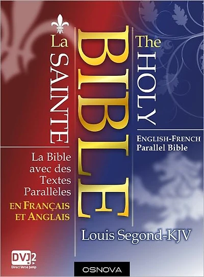 La Bible avec des Textes Parallèles (en Français et Anglais); English-French Parallel Bible