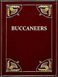 the Buccaneers West Indies XVII Century (Illustrated)