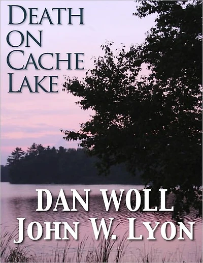 Death on Cache Lake