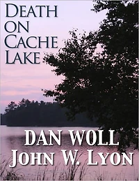 Death on Cache Lake